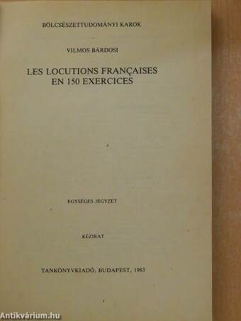 Les Locutions Francaises en 150 Exercices