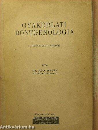 Gyakorlati röntgenologia