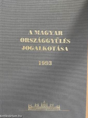 A Magyar Országgyűlés jogalkotása 1993.