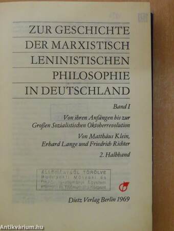 Zur Geschichte der Marxistisch Leninistischen Philosophie in Deutschland I/2.