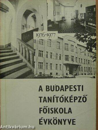 A Budapesti Tanítóképző Főiskola Évkönyve 1976-1977