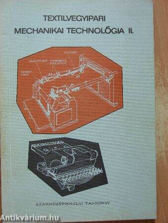 Textilvegyipari mechanikai technológia II.