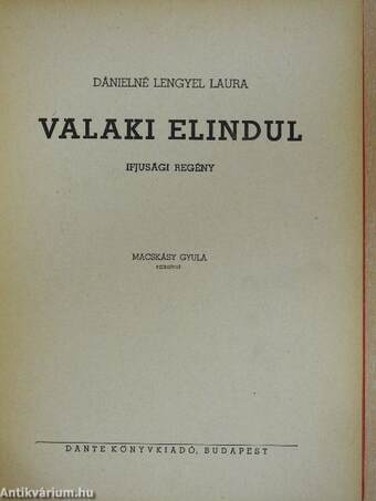 Valaki elindul