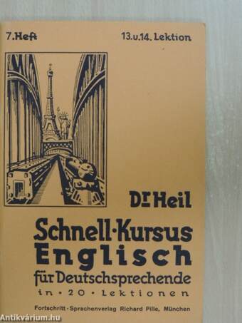 Dr. Heil Schnell-Kursus Englisch für Deutschsprechende in 20 Lektionen Oberkurs lektion 13-20