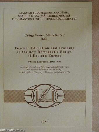 Teacher Education and Training in the new Democratic States of Eastern Europe