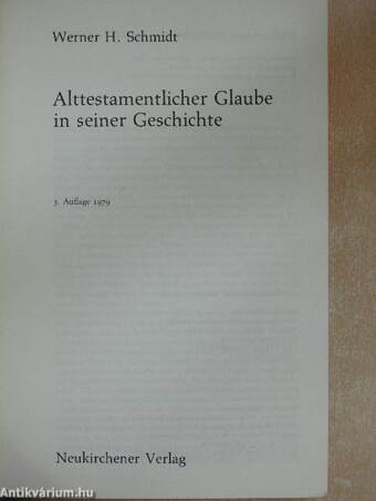 Alttestamentlicher Glaube in seiner Geschichte