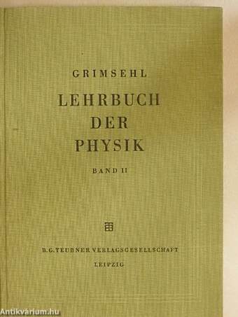 Grimsehl Lehrbuch der Physik II.