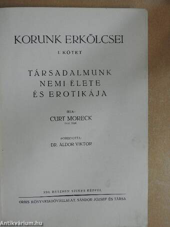 Korunk erkölcsei I.