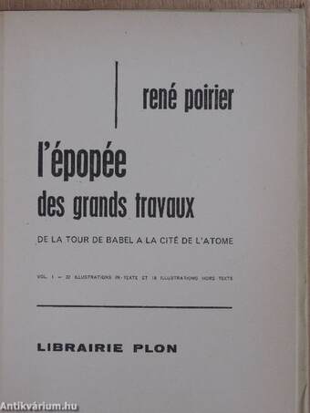 L'épopée des grands travaux I-II.