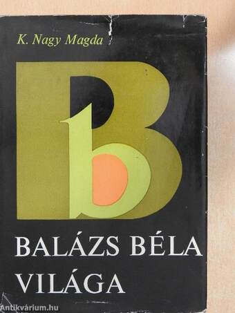 Balázs Béla világa