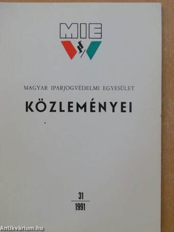 Magyar Iparjogvédelmi Egyesület közleményei 1991/31