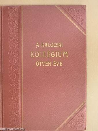 A kalocsai kollégium ötven éve