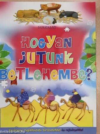 Hogyan jutunk Betlehembe? 