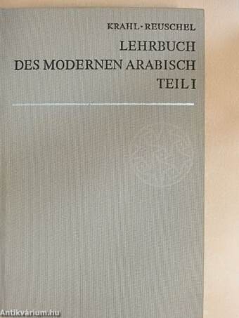 Lehrbuch des modernen Arabisch I.