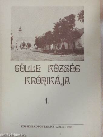 Gölle község krónikája 1.