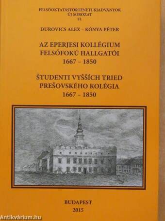 Az eperjesi kollégium felsőfokú hallgatói 1667-1850