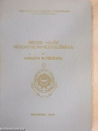 Belvizi hajók műszaki felügyeleti előírásai III.