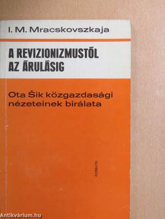 A revizionizmustól az árulásig