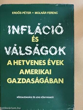 Infláció és válságok a hetvenes évek amerikai gazdaságában