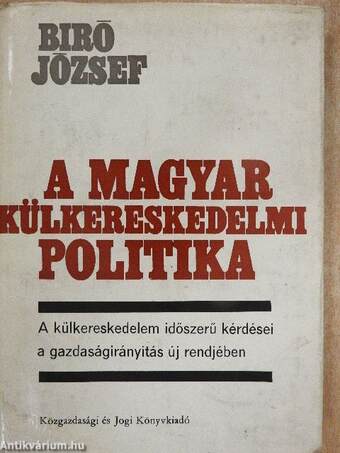 A magyar külkereskedelmi politika II.