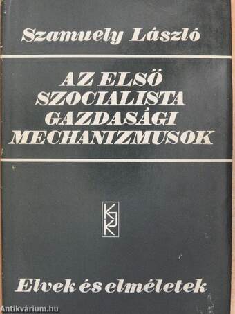 Az első szocialista gazdasági mechanizmusok