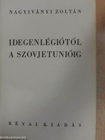 Idegenlégiótól a Szovjetunióig