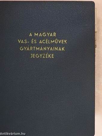 A magyar vas- és acélművek gyártmányainak jegyzéke