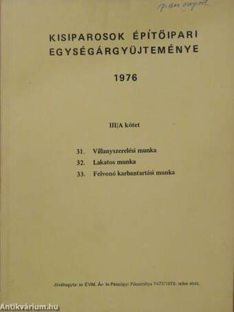 Kisiparosok építőipari egységárgyűjteménye 1976 III/A.