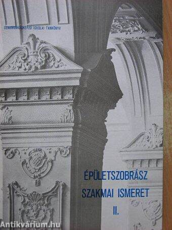 Épületszobrász szakmai ismeret II.