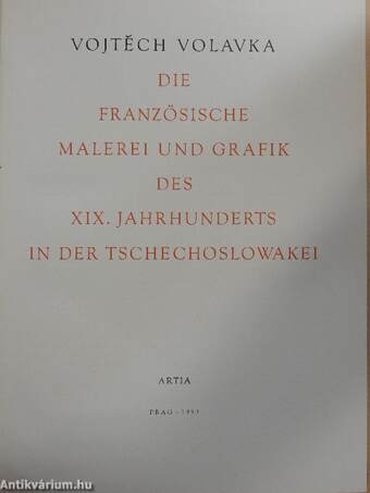 Die Französische Malerei und Grafik des XIX. Jahrhunderts in der Tschechoslowakei