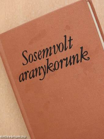 Sosemvolt aranykorunk