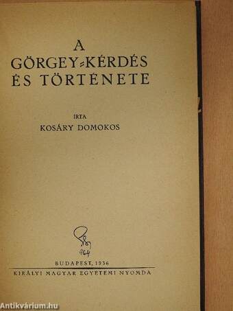 A Görgey-kérdés és története (rossz állapotú)