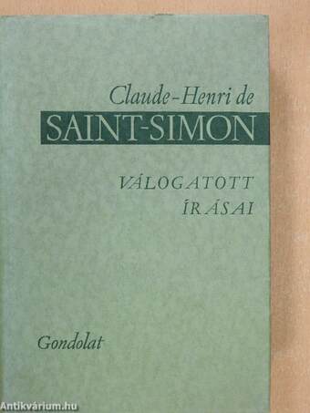 Claude-Henri de Saint-Simon válogatott írásai