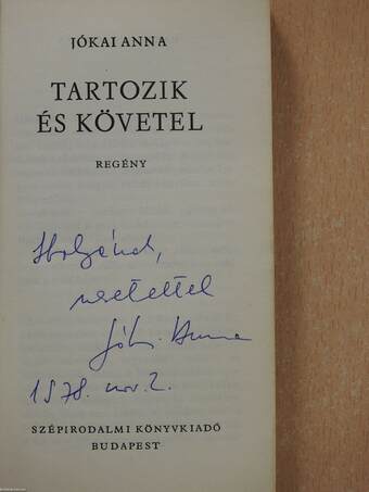 Tartozik és követel (dedikált példány)