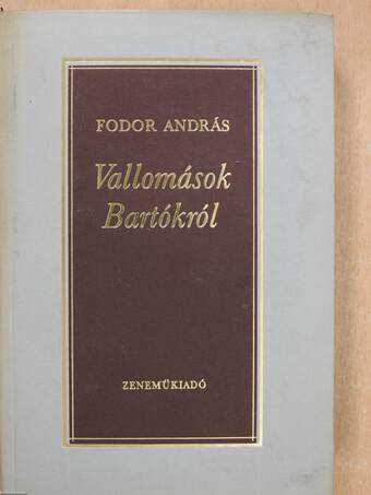 Vallomások Bartókról (dedikált példány)