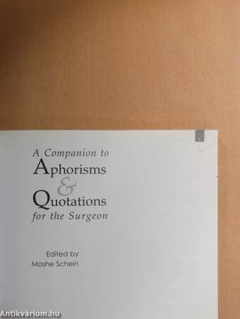 A Companion to Aphorisms & Quotations for the Surgeon