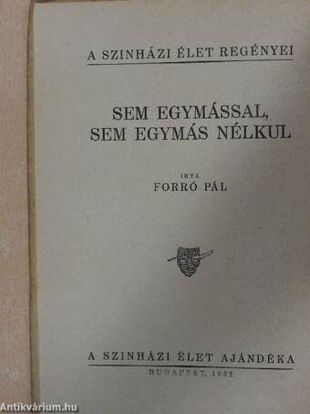 Sem egymással, sem egymás nélkül