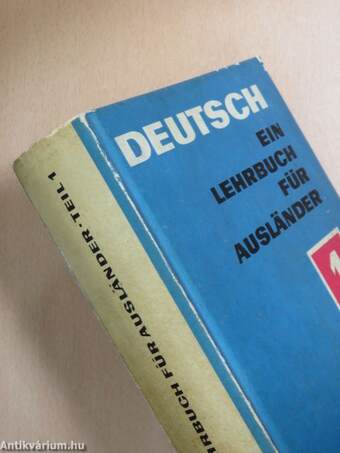 Deutsch - Ein Lehrbuch für Ausländer 1.