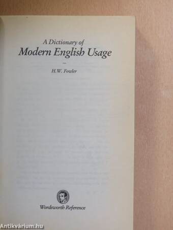 A Dictionary of Modern English Usage