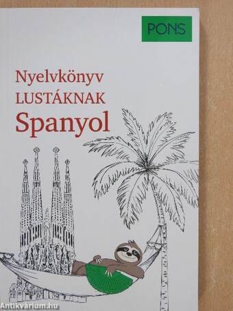 Nyelvkönyv lustáknak - Spanyol