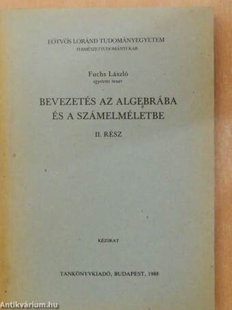 Bevezetés az algebrába és a számelméletbe II.