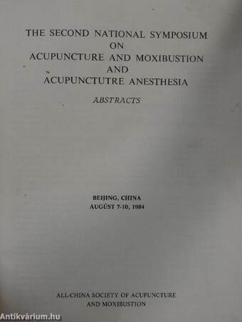 The Second National Symposium On Acupuncture And Moxibustion And Acupuncture Anesthesia