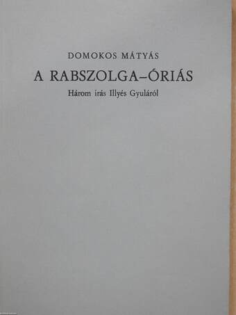 A rabszolga-óriás (dedikált, számozott példány)