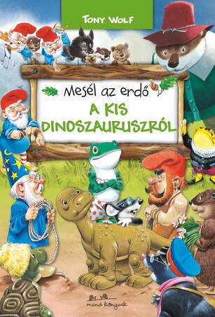 Mesél az erdő - A kis dinoszauruszról