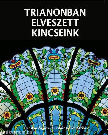 Trianonban elveszett kincseink