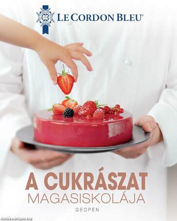 A cukrászat magasiskolája-Le Cordon Bleu Intézet