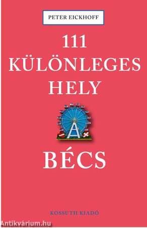 111 KÜLÖNLEGES HELY - BÉCS