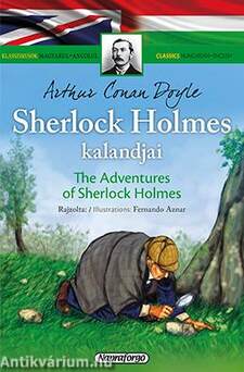 Klasszikusok magyarul - angolul: Sherlock Holmes kalandjai/The Adventures of Sherlock Holmes