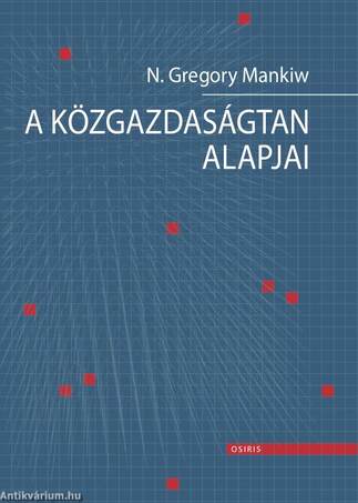 N. Gregory Mankiw: A közgazdaságtan alapjai