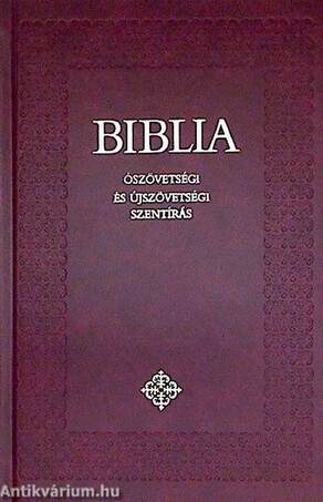 BIBLIA - ÓSZÖVETSÉGI ÉS ÚJSZÖVETSÉGI SZENTÍRÁS - KÖZEPES, KÖTÖTT -